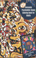 50 Awesome Psychedelic Stoner Coloring Book For Adults