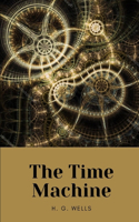 The Time Machine by H. G. Wells