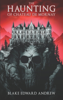 Haunting of Chateau de Mornay