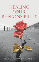Healing is Your Responsibility