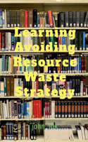 Learning Avoiding Resource Waste Strategy