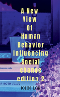 New View Of Human Behavior Influencing Social Change edition 2