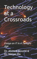 Technology at a Crossroads