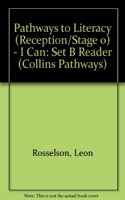 I Can: Set B Reader(Pathways to Literacy (Reception/Stage 0))
