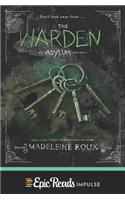 The Warden: (3 Asylum Novella)
