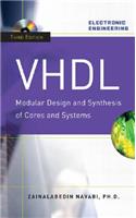Vhdl: Modular Design and Synthesis of Cores and Systems, Third Edition