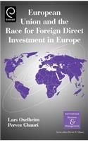 European Union and the Race for Foreign Direct Investment in Europe