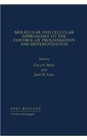Molecular and Cellular Approaches to the Control of Proliferation and Differentiation