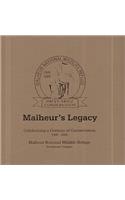 Malheur's Legacy