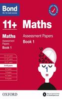 Bond 11+: Bond 11+ Maths Assessment Papers 9-10 yrs Book 1: For 11+ GL assessment and Entrance Exams