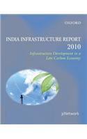 India Infrastructure Report: Infrastructure Development in a Low Carbon Economy