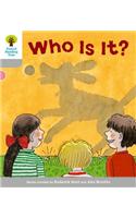 Oxford Reading Tree: Level 1: First Words: Who Is It?: (Oxford Reading Tree)