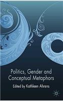 Politics, Gender and Conceptual Metaphors