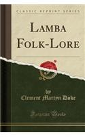 Lamba Folk-Lore (Classic Reprint)