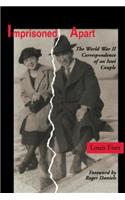 Imprisoned Apart: The World War II Correspondence of an Issei Couple(Imprisoned Apart)