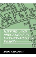 History and Precedent in Environmental Design