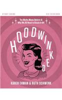 Hoodwinked Bible Study Guide