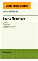 Sports Neurology, an Issue of Neurologic Clinics: Volume 35-3