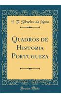 Quadros de Historia Portugueza (Classic Reprint)