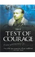 The Test of Courage: The true story of Holocaust survivor and Nazi hunter, Michel Thomas, and his lifelong war against ignorance and injustice