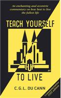 Teach Yourself to Live