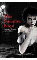 This Vampire Bites! : Touch My Journal and You'll See