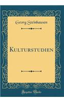 Kulturstudien (Classic Reprint)