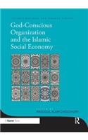God-Conscious Organization and the Islamic Social Economy
