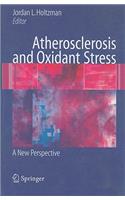 Atherosclerosis and Oxidant Stress: A New Perspective