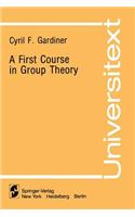 A First Course in Group Theory