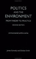 Politics and the Environment: From Theory to Practice