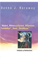 Modest_witness@second_millennium.Femaleman_meets_oncomouse: Feminism and Technoscience