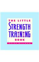 The Little Strength Training Book