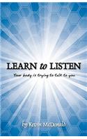 Learn to Listen