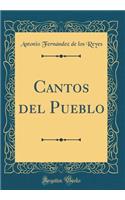 Cantos del Pueblo (Classic Reprint)