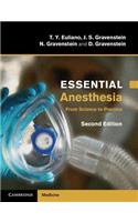 Essential Anesthesia: From Science to Practice