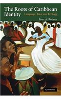 The Roots of Caribbean Identity