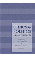 Ethics and Politics: Cases and Comments