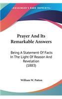 Prayer And Its Remarkable Answers
