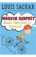 Marvin Redpost #7: Super Fast, Out of Control!: (7 Marvin Redpost)