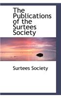 The Publications of the Surtees Society