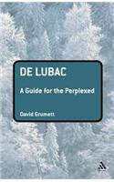 De Lubac: A Guide for the Perplexed