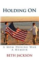 Holding on: A Mom During War
