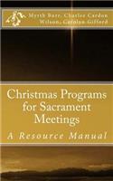 Christmas Programs for Sacrament Meetings