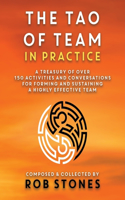 Tao of Team in Practice