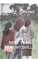 Next Year In Huntsville