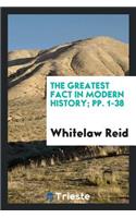 The Greatest Fact in Modern History: The Rise and Development of the United States