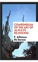 Compendium of the Art of Always Rejoicing