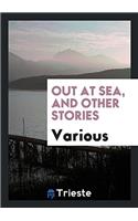 Out at Sea, and Other Stories