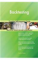Backtesting Complete Self-Assessment Guide